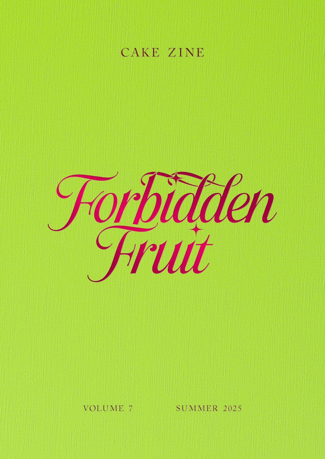Volume 7: Forbidden Fruit